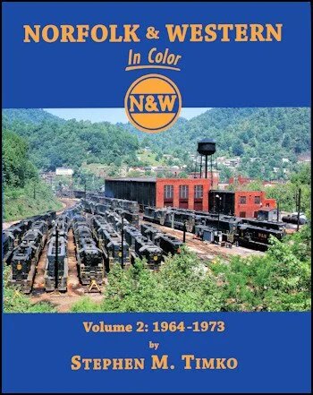Norfolk & Western In Color Vol. 2: 1964-1973