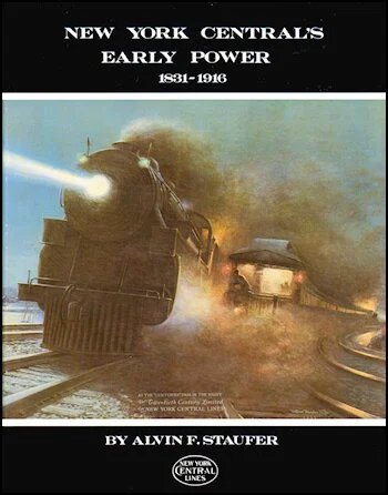 New York Central's Early Power: 1831-1916