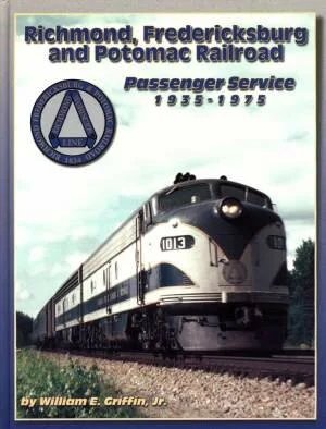 Richmond Fredericksburg & Potomac Passenger Service 1935-1953