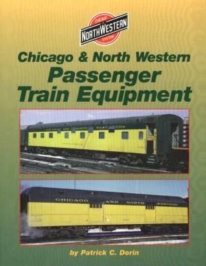 Chicago & North Western Passenger Train Equipment
