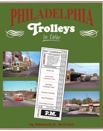 Philadelphia Trolleys In Color