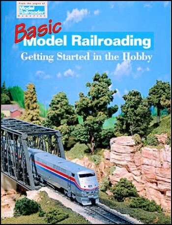 Basic Model Railroading: Getting Started in the Hobby