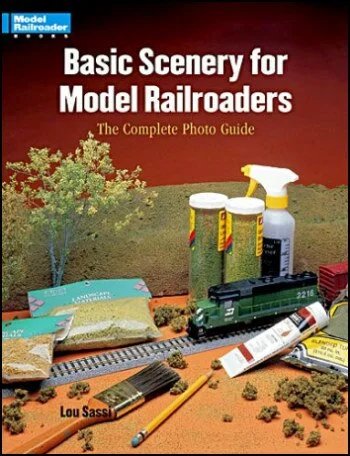 Basic Scenery for Model Railroads: The Complete Photo Guide