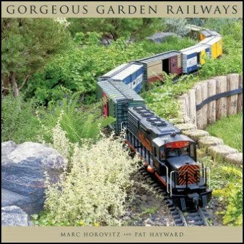 Gorgeous Garden Railways