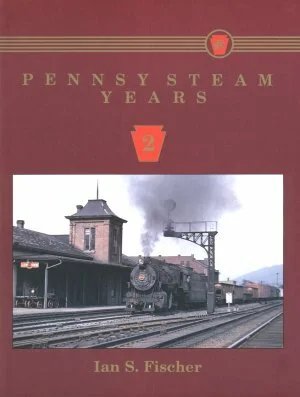 Pennsy Steam Years Vol. 2