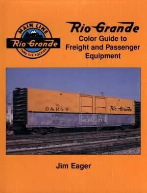 Rio Grande Color Guide to Freight and Passenger Equipment