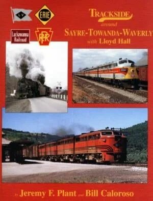 Trackside around Sayre-Towanda-Waverly with Lloyd Hall