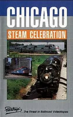 Chicago Steam Celebration (VHS video)
