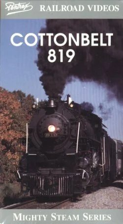 Cotton Belt 819 (VHS video)