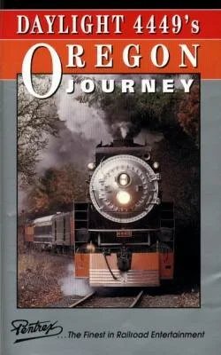 Daylight 4449's Oregon Journey (VHS video)