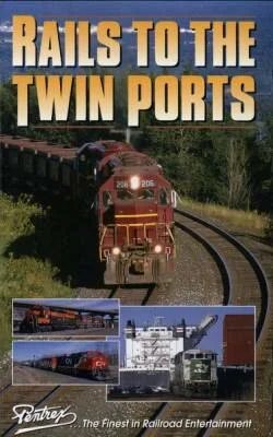 Rails to the Twin Ports (VHS video)